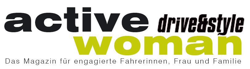 active woman drive6style, das feminine Auto- und Reisemagazin